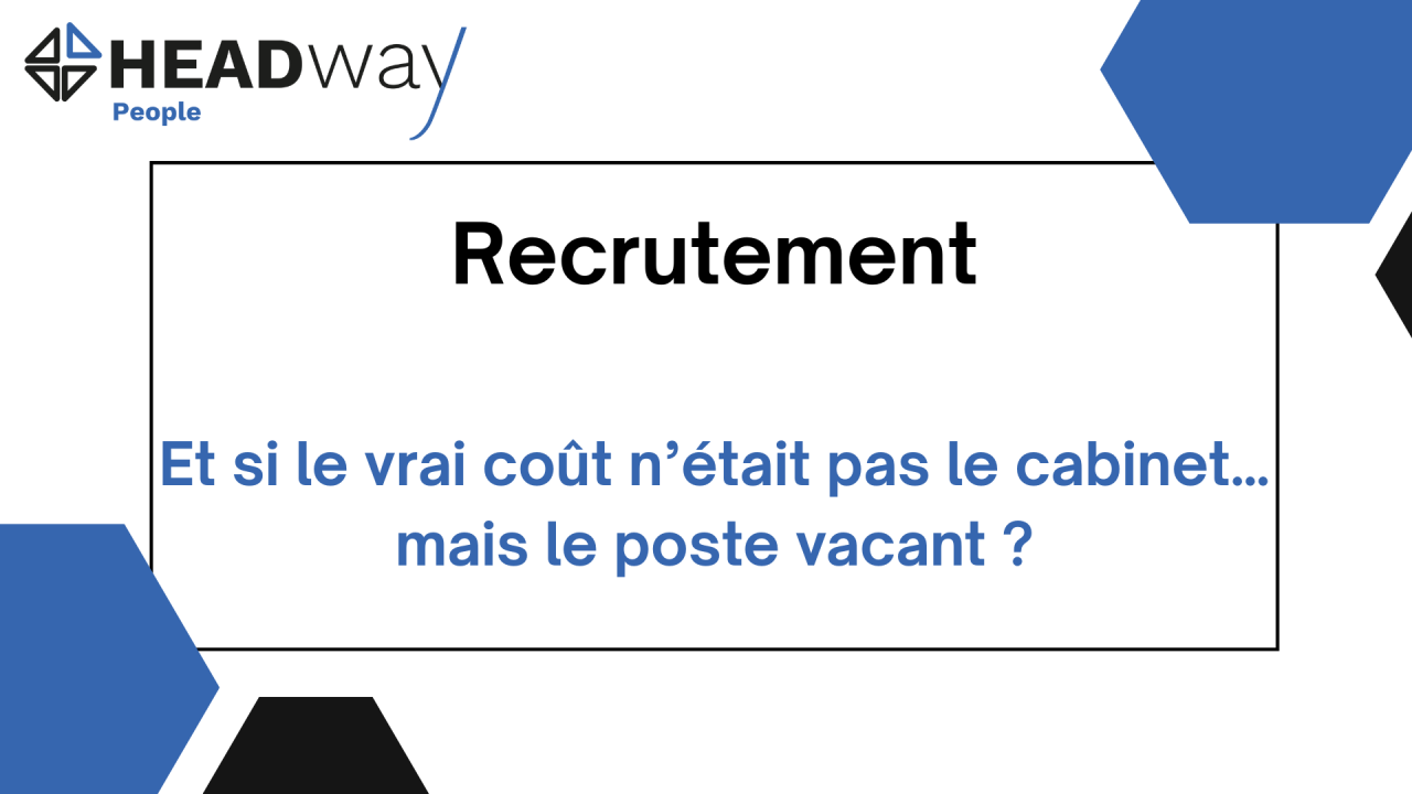 Le coût réel d’un recrutement : cabinet de recrutement vs non-recrutement